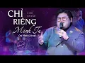 Download Lagu CHỈ RIÊNG MÌNH TA - ÔN VĨNH QUANG | OFFICIAL MV