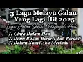 Lagu 3 LAGU MELAYU GALAU YANG LAGI HIT 2025 || Deryl Official