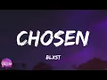 Blxst - Chosen (feat. Ty Dolla $ign) (lyrics)