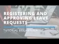 Efficient Leave Request Registration and Approval Lanteria HR Tutorial