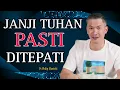 Download Lagu JANJI TUHAN PASTI DITEPATI // PS PHILIP MANTOFA // KHOTBAH // SAAT TEDUH BERSAMA