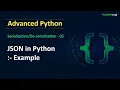 JSON in Python Example Working with JSON Using Python Advanced Python Tutorial