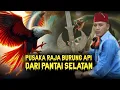 Download Lagu PUSAKA RAJA BURUNG API..!!! DARI PANTAI SELATAN