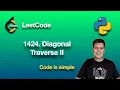 LeetCode 1424 Diagonal Traverse II python