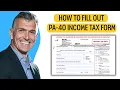How To File Pennsylvania Form PA-40 Income Tax Return - STEP BY STEP