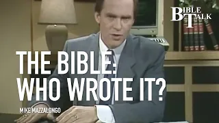The Bible: Who Wrote it?