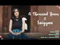 Lagu A Thousand Years | SAIYYAN | HIMANI KAIRA @ChristinaPerri @kailashkher