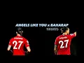 Download Lagu ANGELS LIKE YOU x BAHARAP (remake) VNCNTR