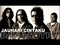 Download Lagu DAMASUTRA - JAUHARI CINTAKU