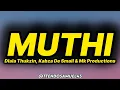 Dlala Thukzin, Kabza De Small & Mk Productions - Muthi (lyrics)