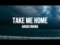 Download Lagu Arash Buana - take me home (Lirik)