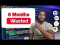STOP Wasting Time How I Would Learn To Code My 6-Month Roadmap