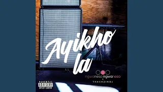 ayikho la