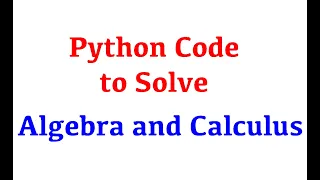 Master Math with Python Solve Equations Derivatives Integrals Using SymPy
