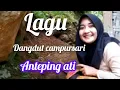 Download Lagu ANTEPING ATI _DANGDUT CAMPURSARI #vlog cover