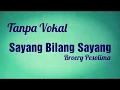 Download Lagu Tanpa Vokal - Sayang Bilang Sayang - Broery Pesolima - protol