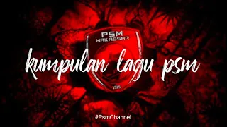 Download Kumpulan Lagu PSM Makassar - Anthem PSM MP3