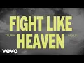 Download Lagu Tauren Wells - Fight Like Heaven (Official Lyric Video)