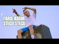 Lagu FARIS ADAM - STECU STECU (Official Music Video)