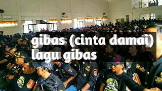 lagu mars gibas cinta damai