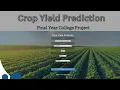 Crop Yield Prediction based on Indian Agriculture using Machine Learning Deep Learning Python
