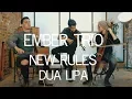 Download Lagu New Rules - Dua Lipa Violin Cello Cover Ember Trio @dualipa