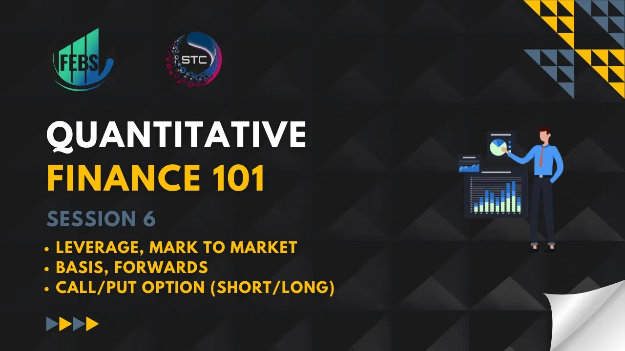 Session 6: Quantitative Finance 101 by Ajit Kulkarni || FEBS, IIT BHUBANESWAR