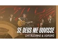 Download Lagu Chitãozinho \u0026 Xororó - Se Deus me ouvisse (Sinfônico 40 Anos) [Part. Especial Sandy \u0026 Junior]