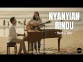 Lagu NYANYIAN RINDU - EBIET G. ADE (COVER) | MODERN ACOUSTIC VERSION