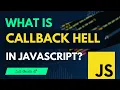 54 What is callback hell in javascript