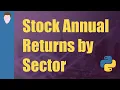 Finding and Graphing Stock Sector Returns Python for Finance