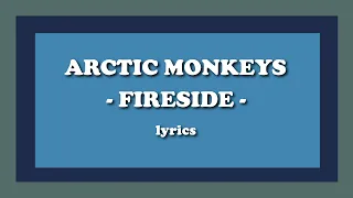 Fireside - Arctic Monkeys