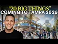 20 Big Things Coming To Tampa Florida in 2026