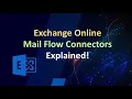 Exchange Online Mail Flow Connectors Inbound and Outbound Connectors in Exchange Online