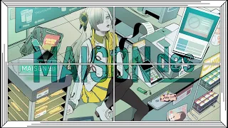 【717】[feat. ヰ世界情緒, 弌誠] 連れ出してトロイメライ / MAISONdes