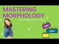 Mastering Morphology