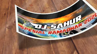 Download DJ SAHUR SPESIAL RAMADHAN 2020 MP3