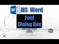 The Font Dialog Box How to Access it