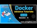 Docker Advance Tutorials Session-6 feb-2021 By scmgalaxy