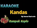 Download Lagu KANDAS - Imron Feat evie tamala - KARAOKE HD VERSI KOPLO RAMPAK