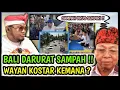 Download Lagu BALI DARURAT SAMPAH !! 😡 WAYAN KOSTAR MANA ?? AWAS BANJIR SUSULAN !!