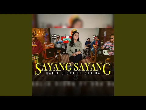 Download MP3 Sayang Sayang (feat. SKA 86)