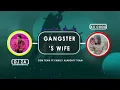Download Lagu Dj Za-A Gangster_'s Wife-Xii Chou x Family Almighty Team-2022