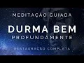 Download Lagu Meditação Guiada para Dormir - Restauração Completa