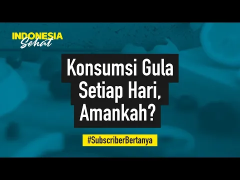 CATAT! Ini Batas Takaran Gula yang Dikonsumsi Setiap Hari - Indonesia Sehat l lifestyleOne