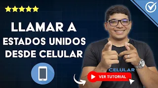 Como LLAMAR A ESTADOS UNIDOS Desde tu Celular o Telefono fijo Guia Completa