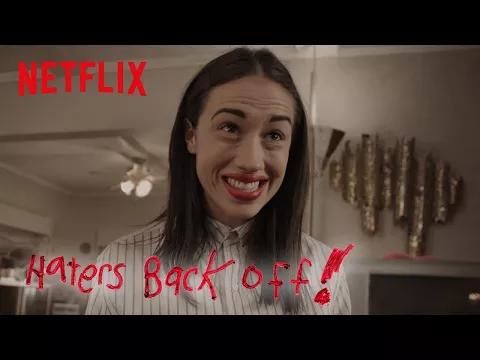 Haters Back Off - Season 2 | Official Trailer [HD] | Netflix