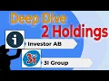 Deep Dive: Investor AB \u0026 3i Group