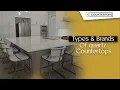 Types and Brands of Quartz Countertops