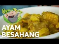#ResepiMoyang - AYAM BESAHANG